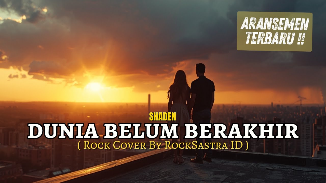 Shaden – Dunia Belum Berakhir (Rock Cover) | RockSastra ID