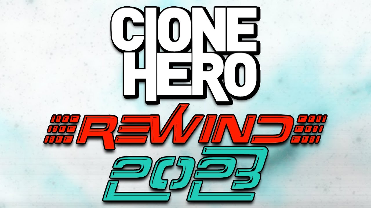 Clone Hero Rewind | 2023