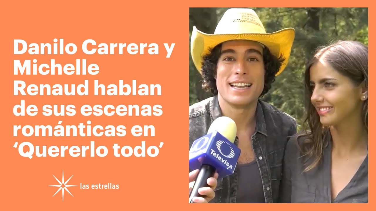 Danilo Carrera y Michelle Renaud hablan de sus escenas románticas en 'Quererlo todo' | Las Estrellas