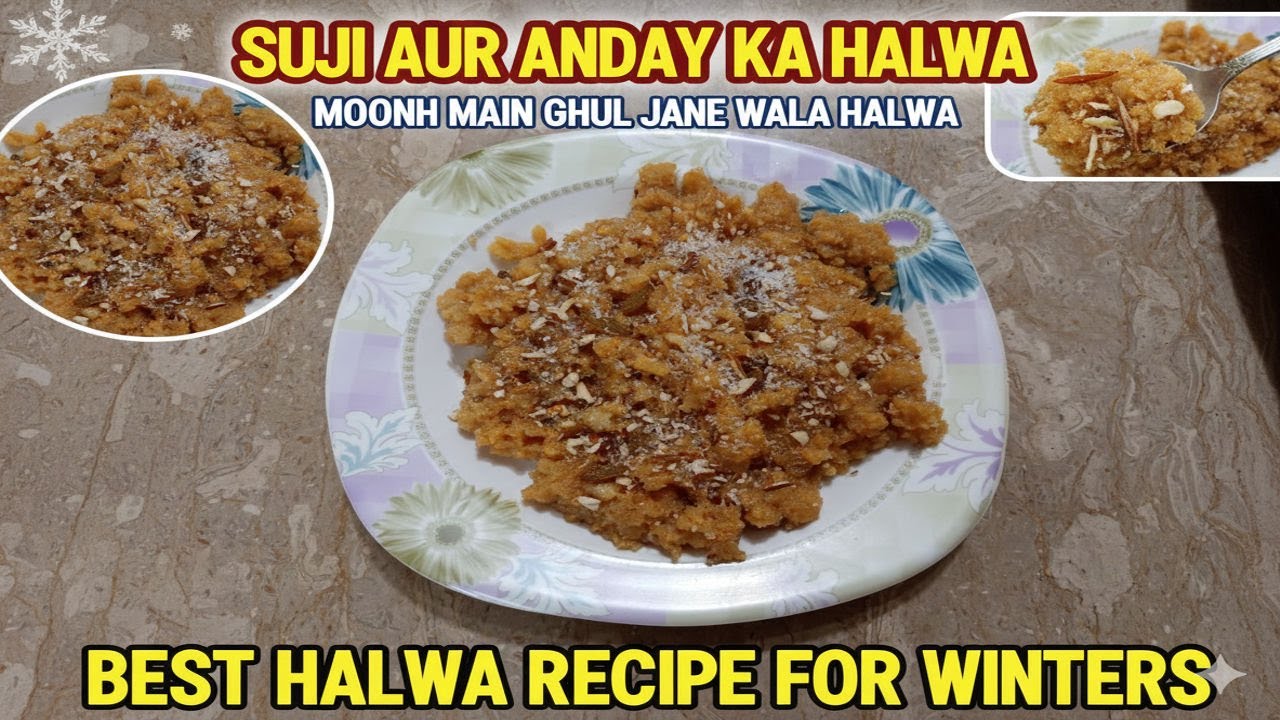 Suji Aur Anday Ka Halwa | Moonh Mein Ghul Jane Wala Best Winter Halwa Recipe | Mom's Comfort Food