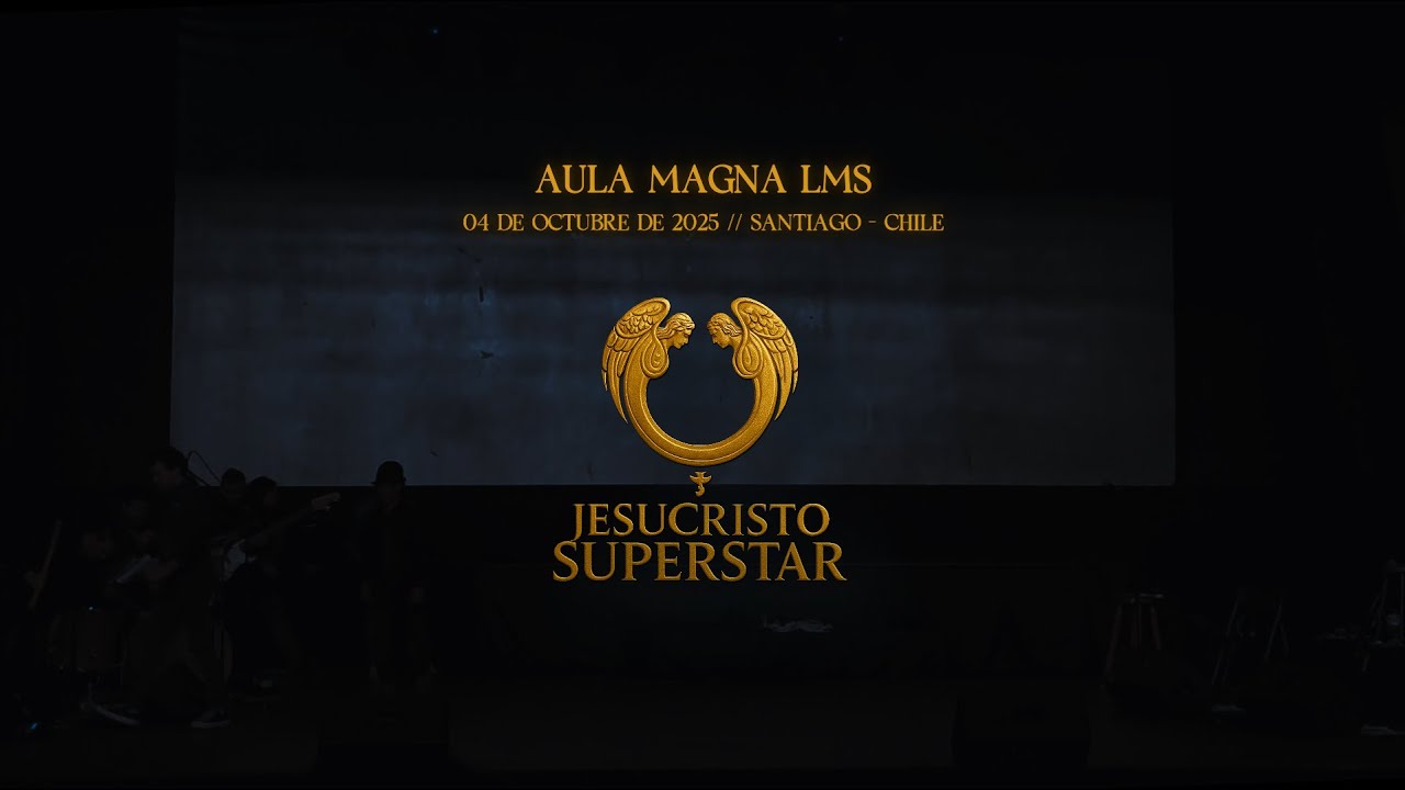 JESUCRISTO SUPERSTAR 2025 - AULA MAGNA LMS  - AGRUPACI&Oacute;N &Uacute;LTIMA ESCENA