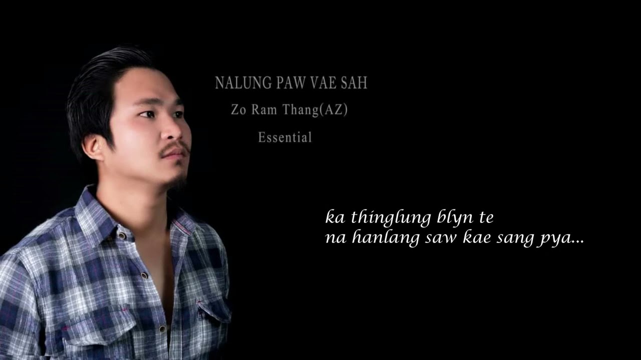 Nalung Paw Vae Sah - Zo Ram Thang