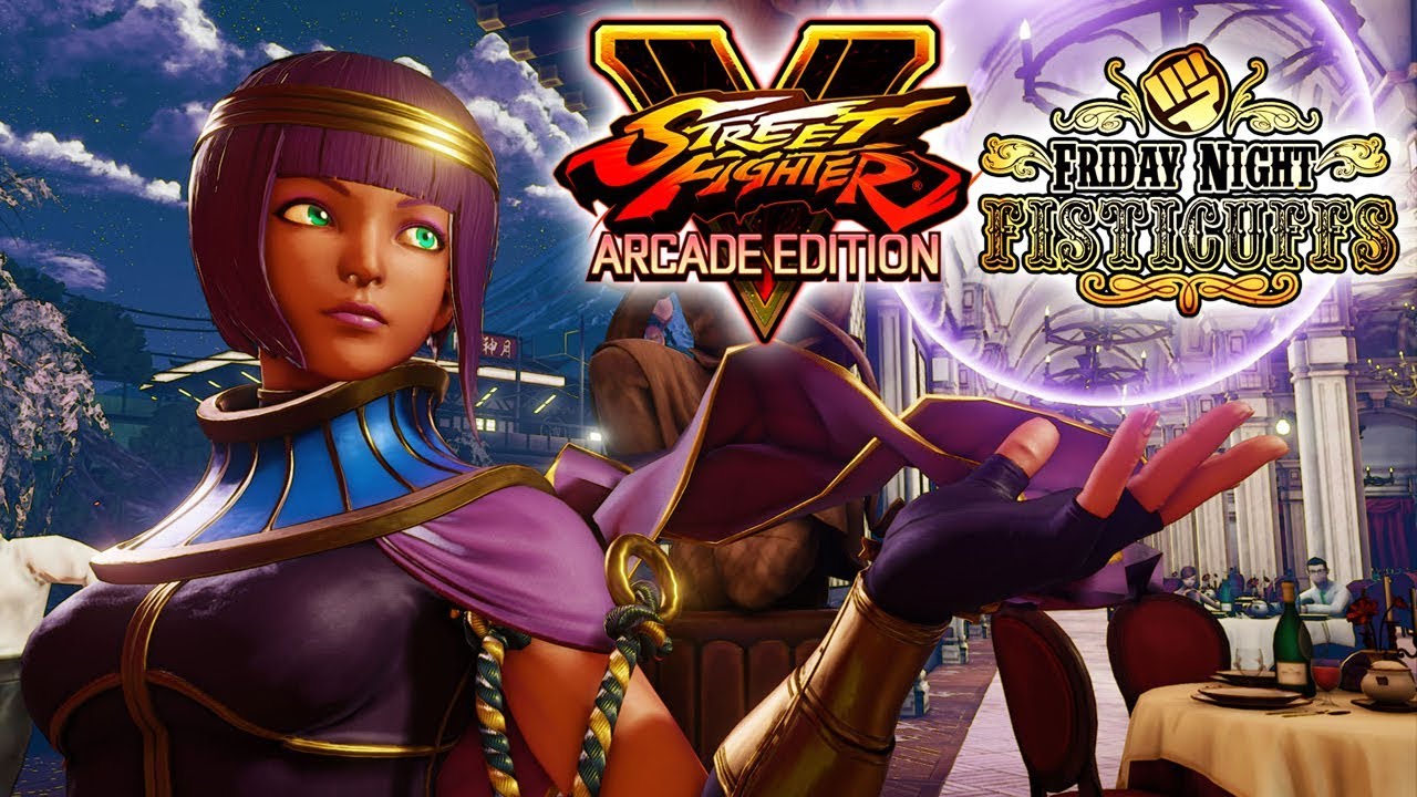 Friday Night Fisticuffs - Street Fighter V: Arcade Edition