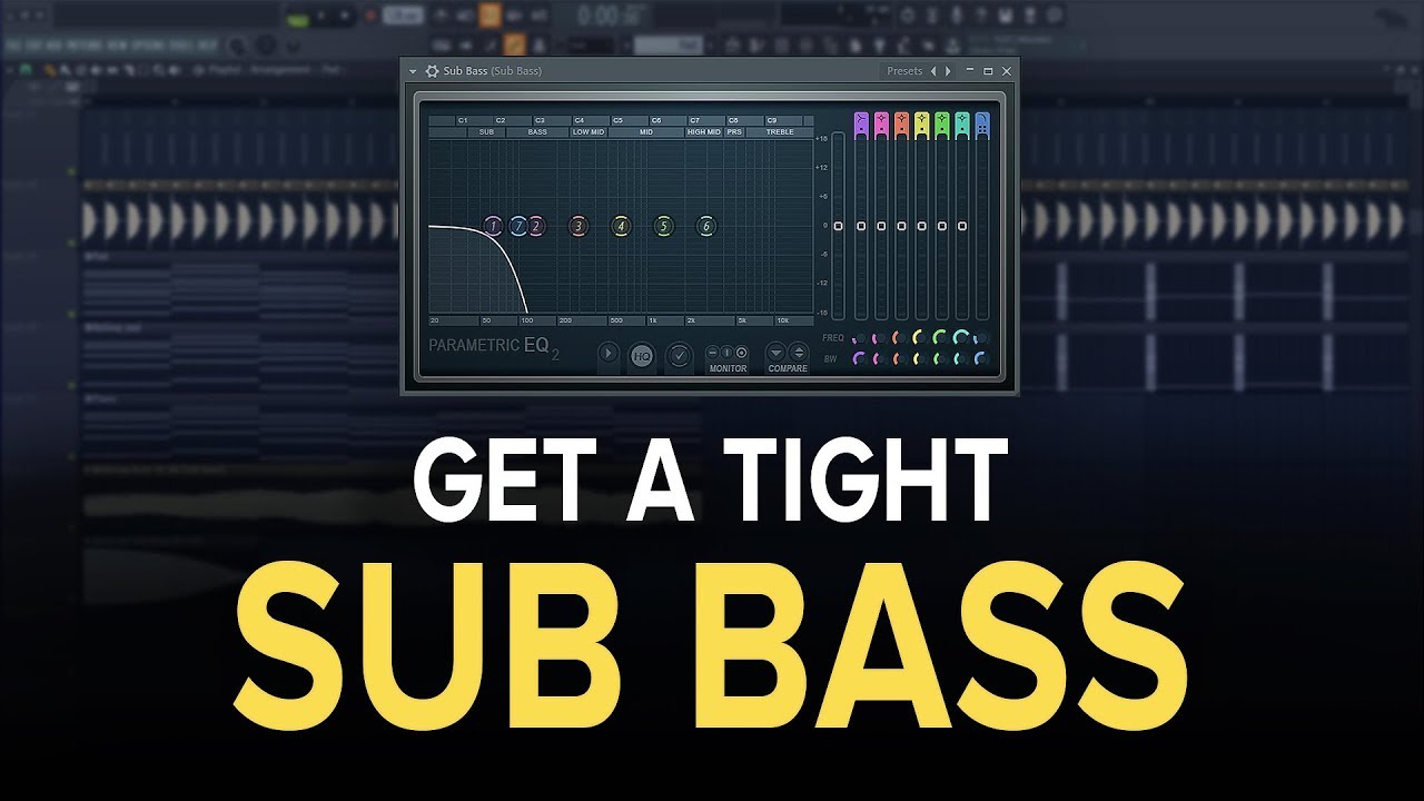 GET A TIGHT SUB BASS (in the entire song)