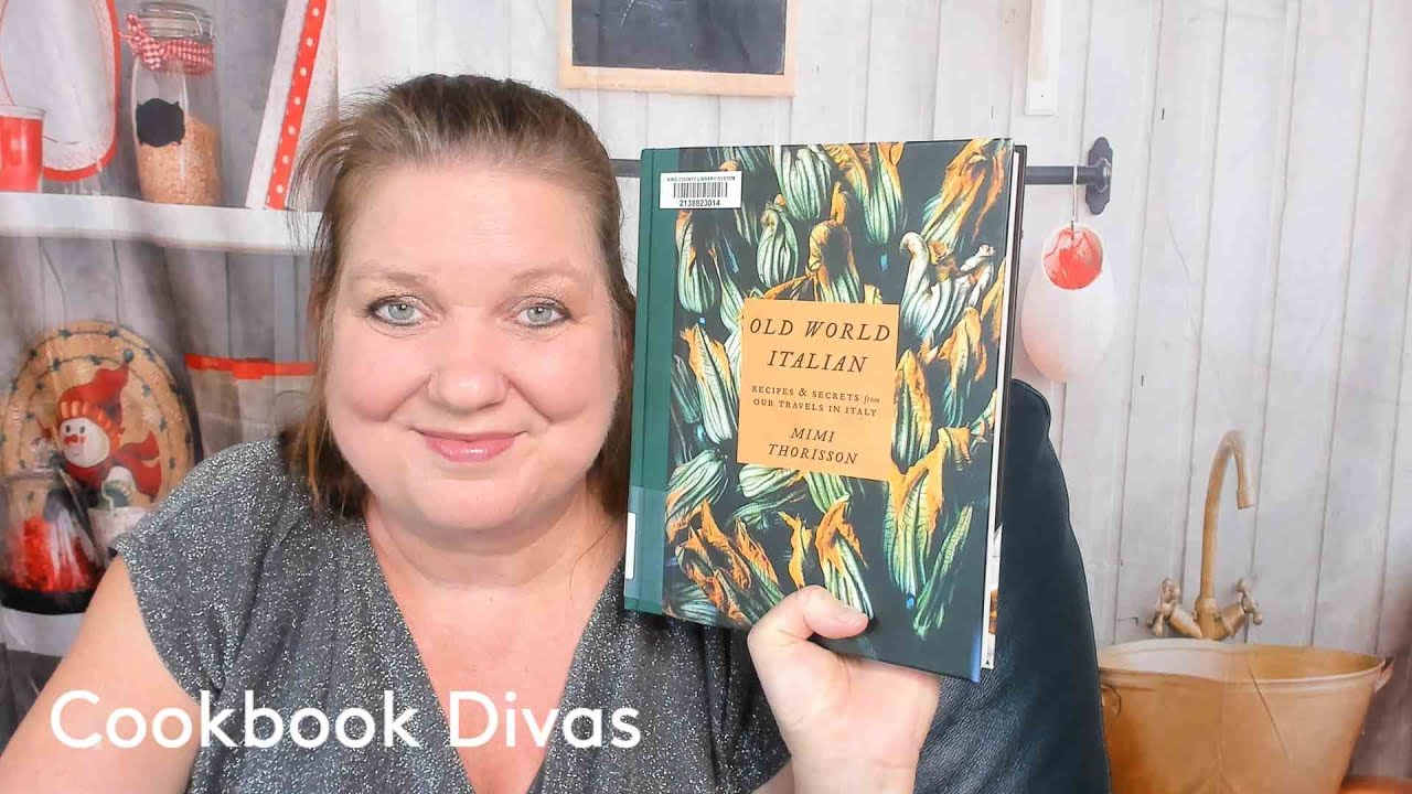 Cookbook Preview: Old World Italian by Mimi Thorisson (2020) Italian Cookbook