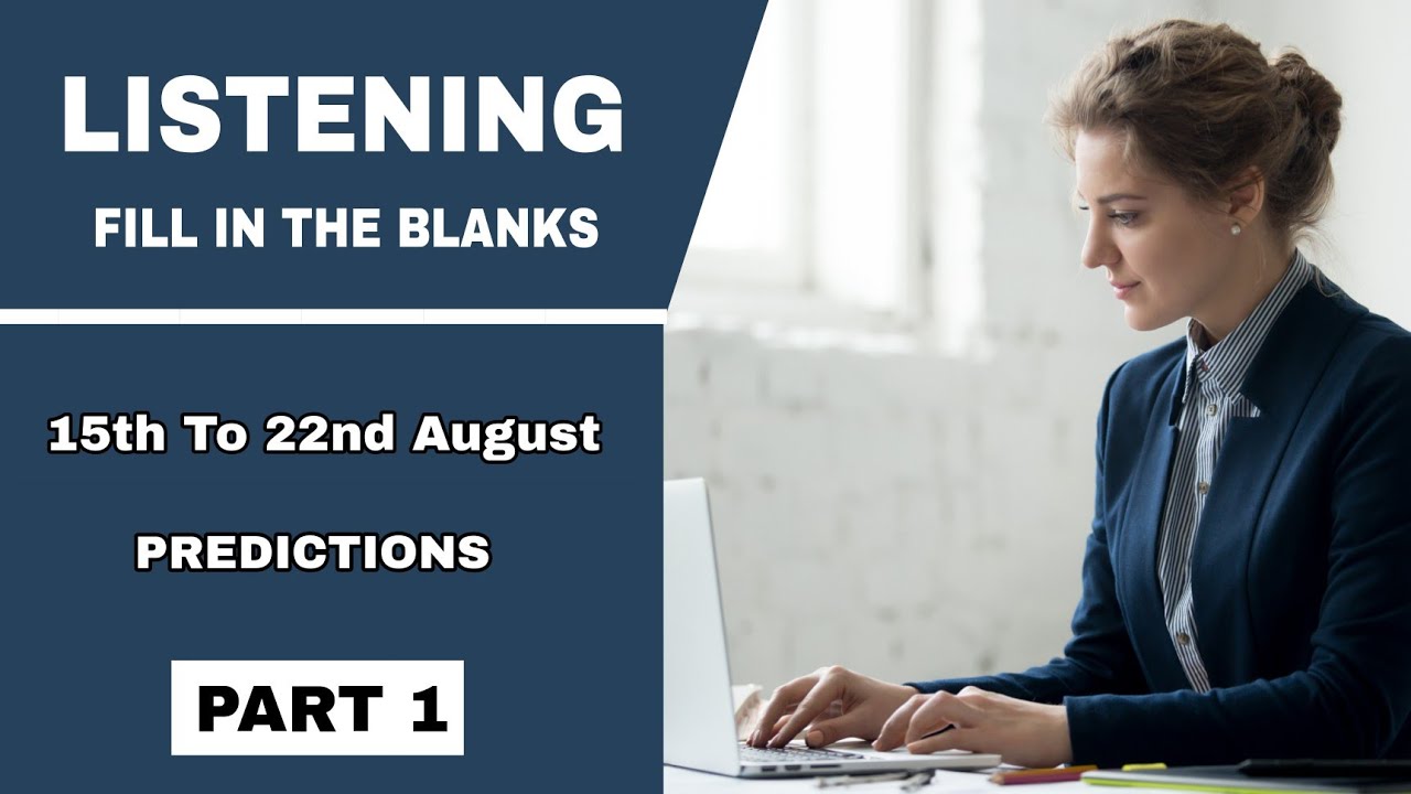 PTE LISTENING FILL IN THE BLANKS | V2 PTE ACADEMIC | 15TH TO 22ND AUGUST PREDICTIONS | PART 2