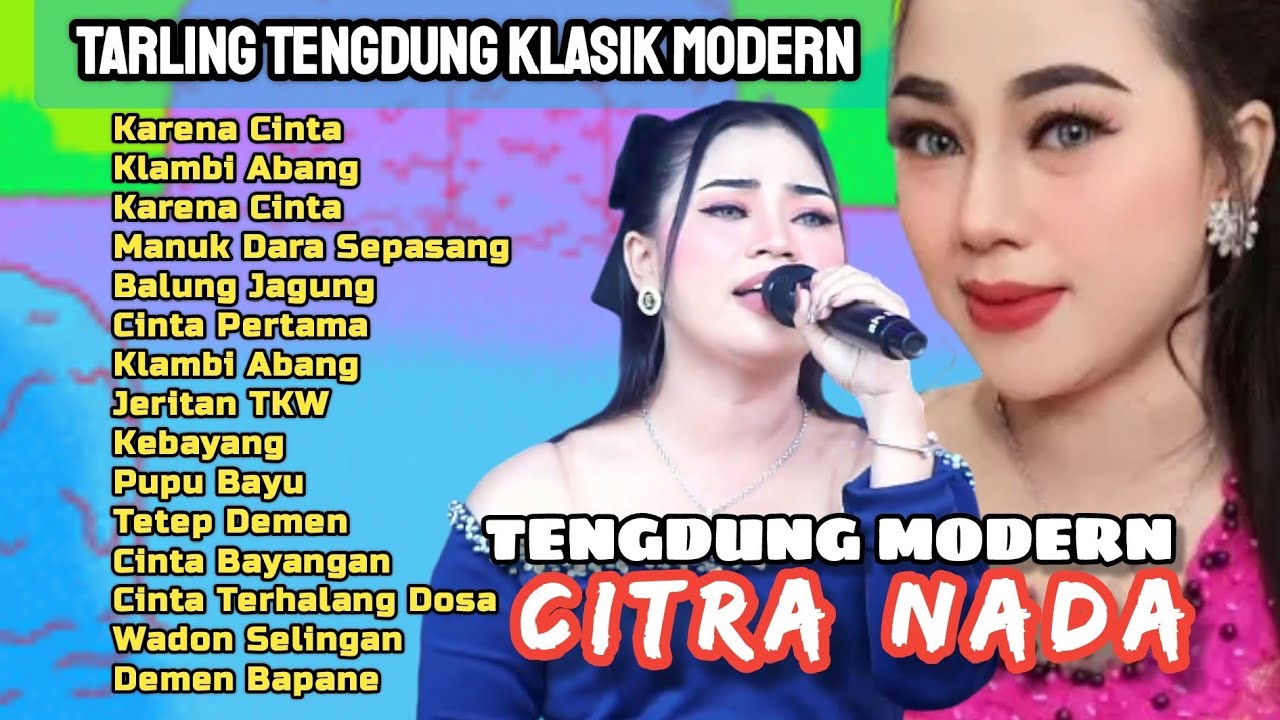 Kebayang, Karna Cinta || Tarling Tengdung Modern || CITRA NADA || Full Album @juragantarling42L