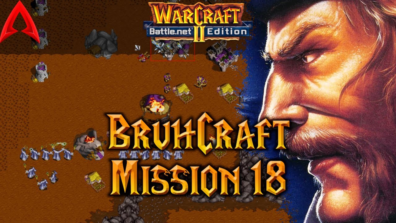 Kampania niestandardowa Warcraft 2 || Misja BruhCraft 18