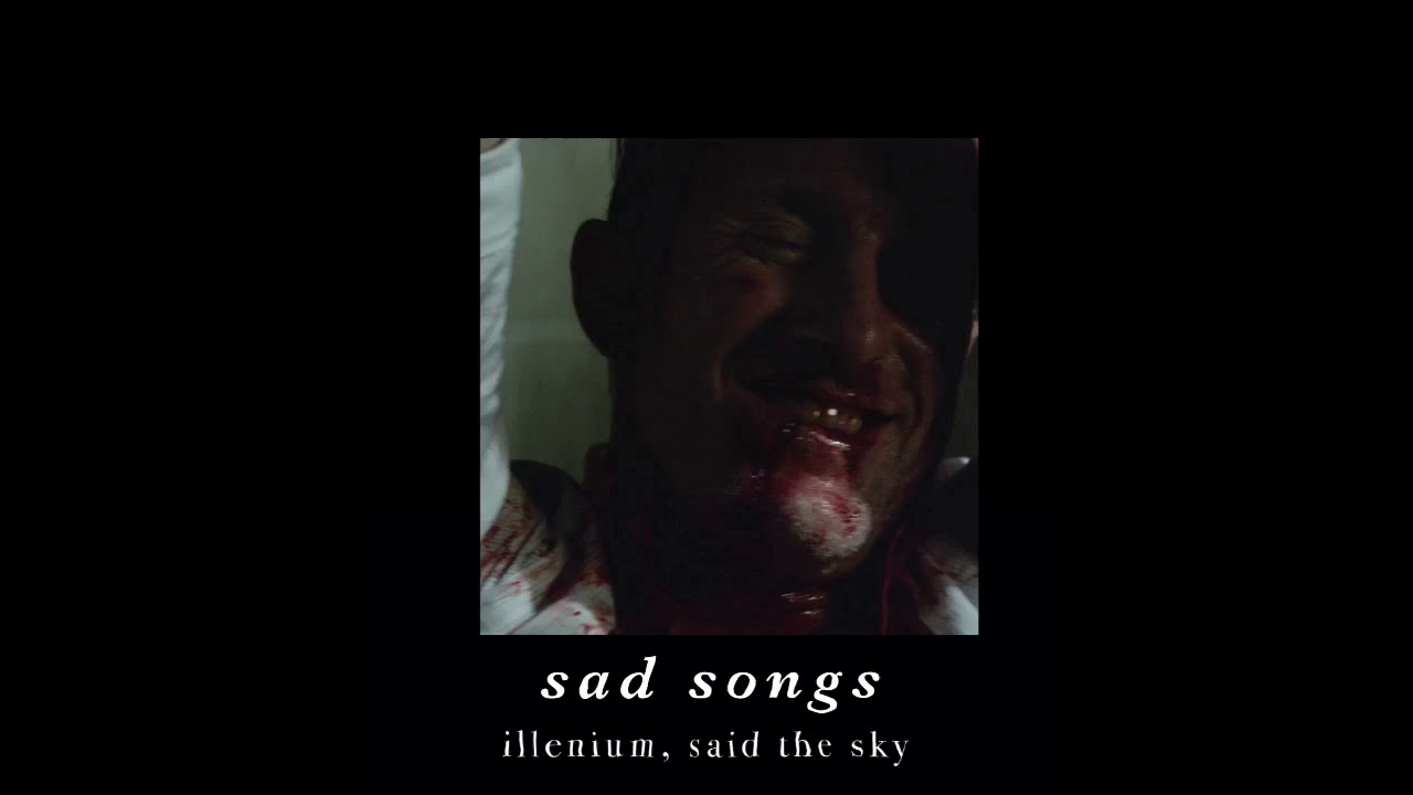 [slowed down + reverb] illenium & said the sky - sad songs (ft. annika wells)
