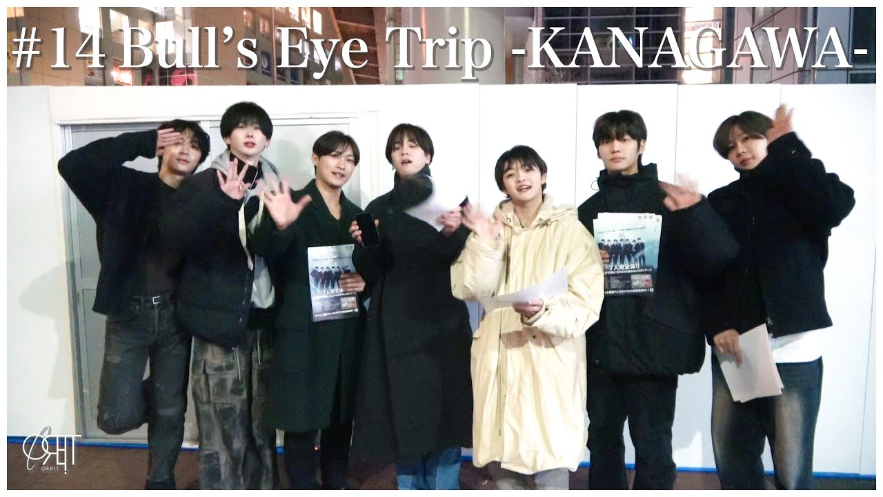 [ORβITV] #14 Bull’s Eye Trip -KANAGAWA-