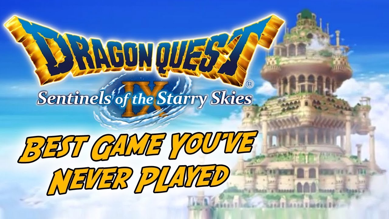 The Best Game You’ve Never Played - Dragon Quest IX: Sentinels Of Starry Skies