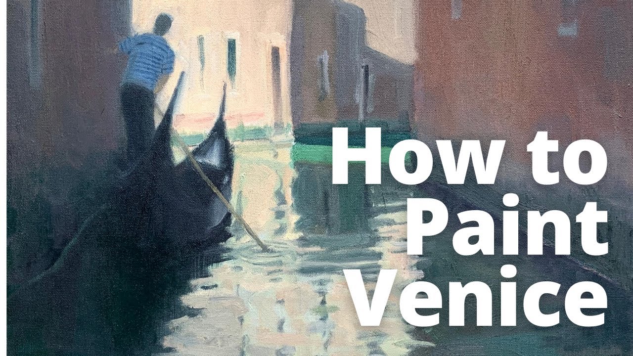 How to Paint Venice