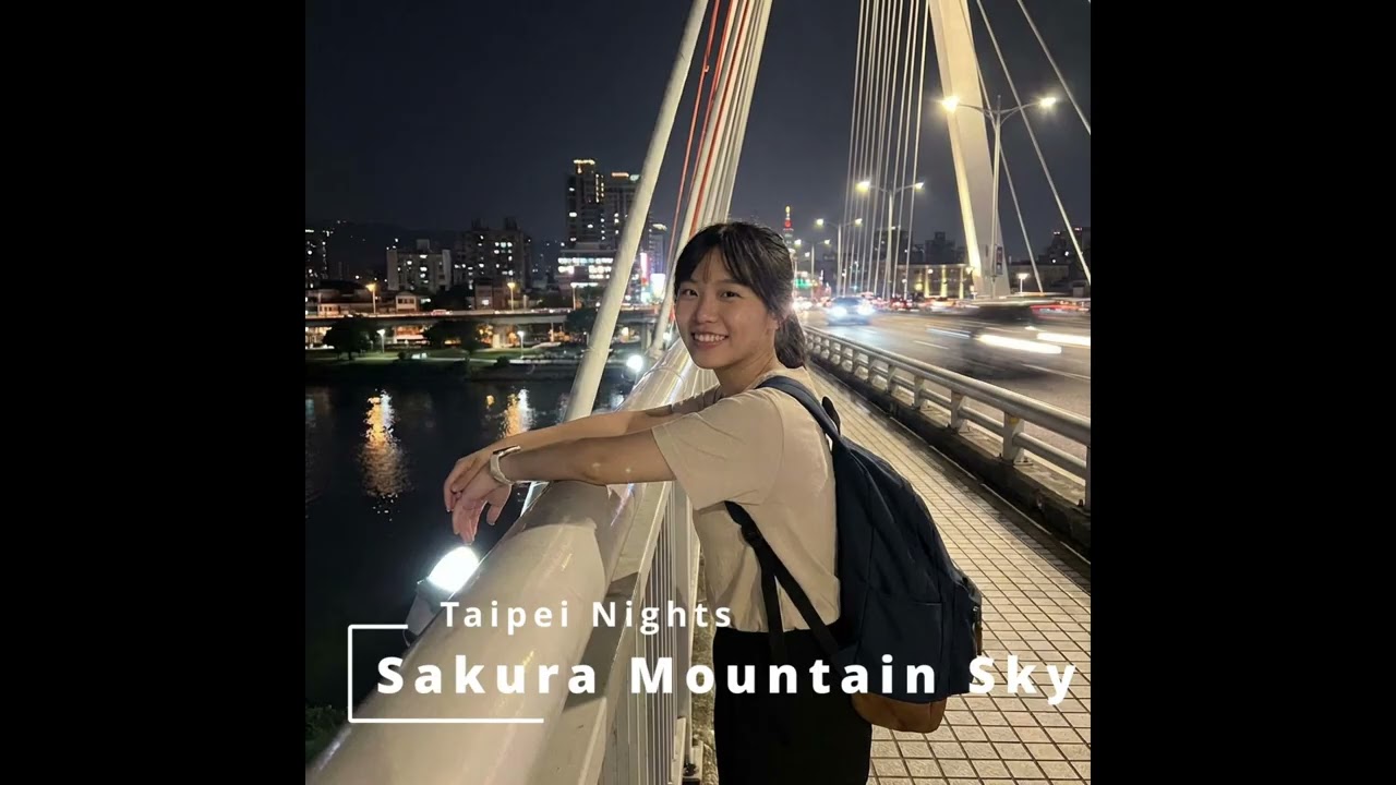 Taipei Nights (I Missed the Signs)- Sakura Mountain Sky