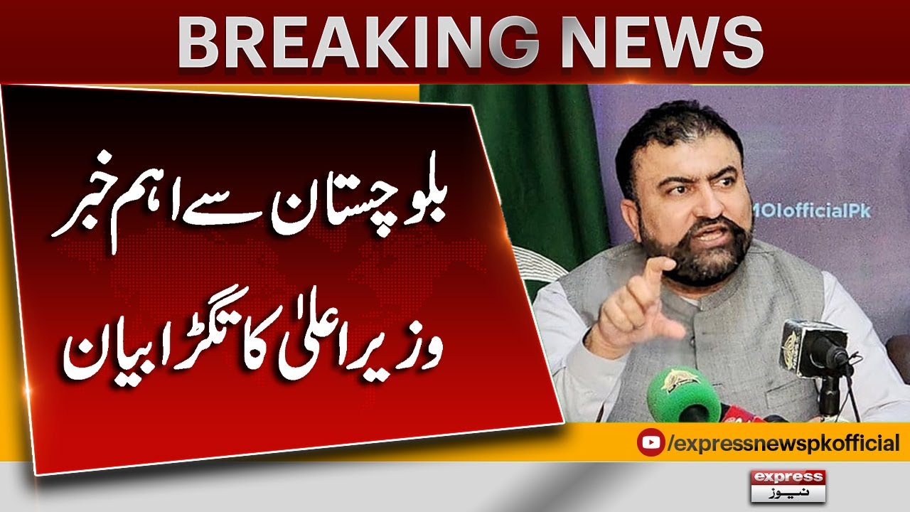 Breaking from Balochistan: Chief Minister Sarfaraz Bugti Makes Strong Statement