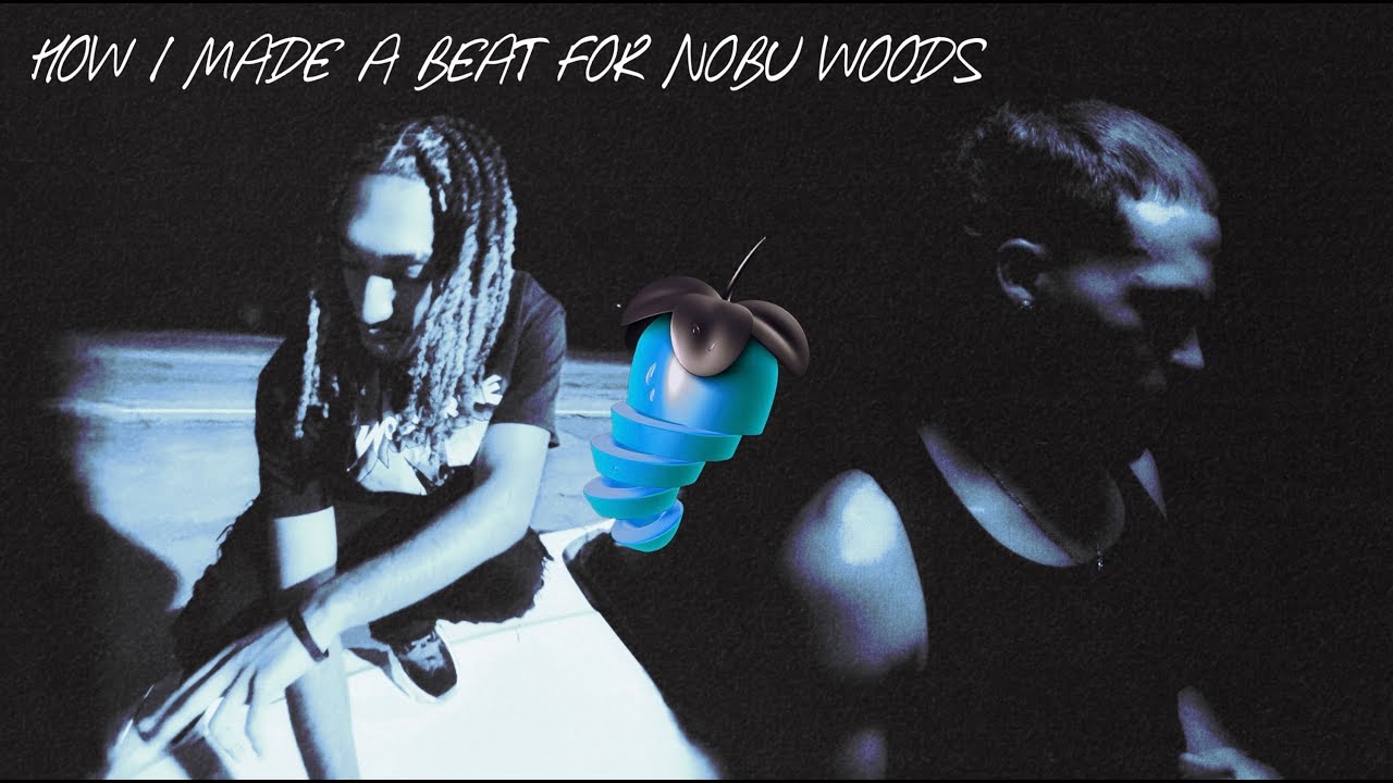 HOW I MADE A BEAT FOR NOBU WOODS