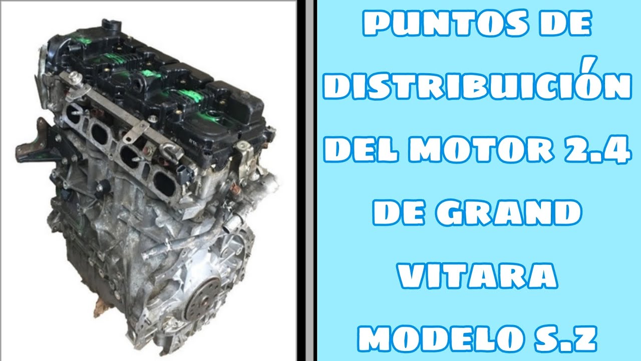 Puntos de la Distribución Gran Vitara Modelo SZ, Motor 2.4!!