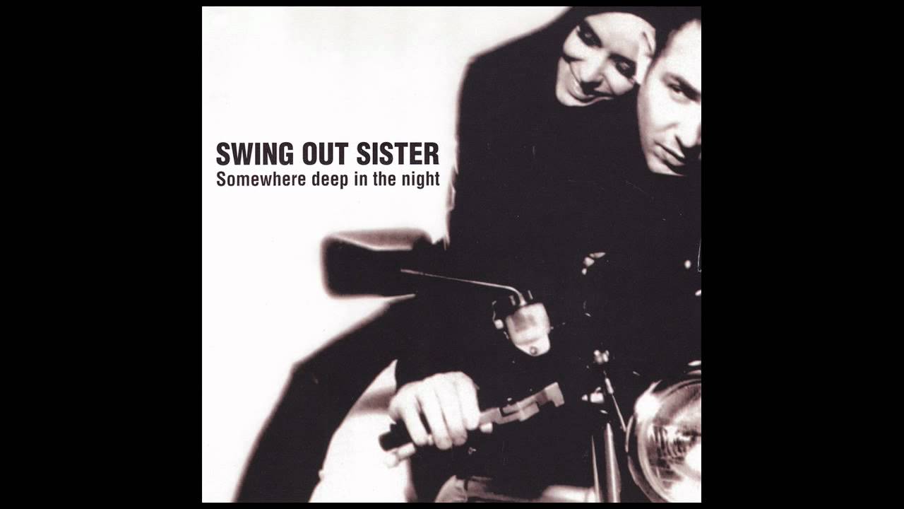 Alpine Crossing - Swing Out Sister  (HQ)