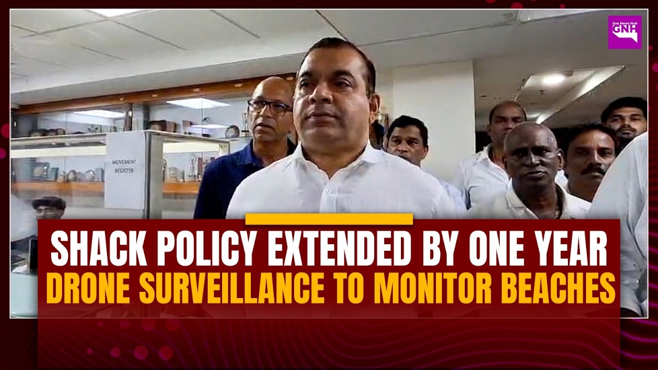 Shack Policy Extended by One Year; Drone Surveillance to Monitor Beaches