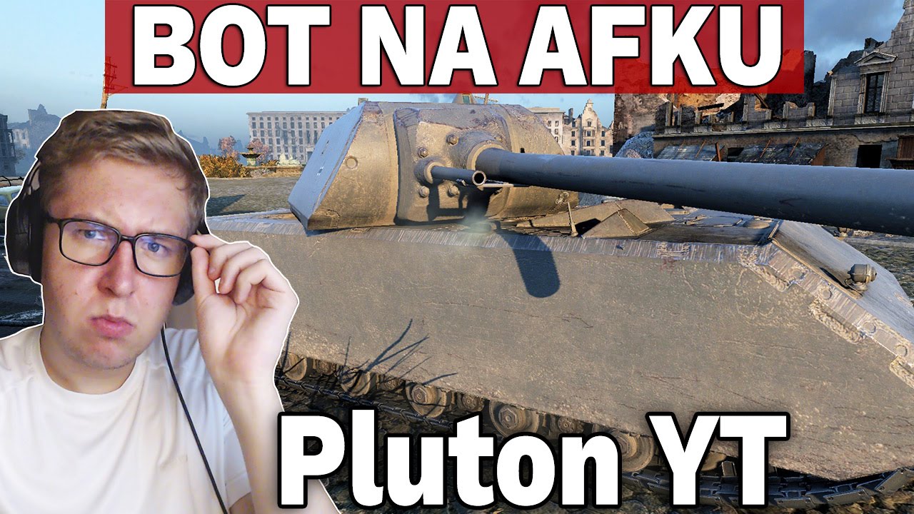 BOT NA AFKU - Pluton YouTuberów (Maus i FV 215b) - World of Tanks