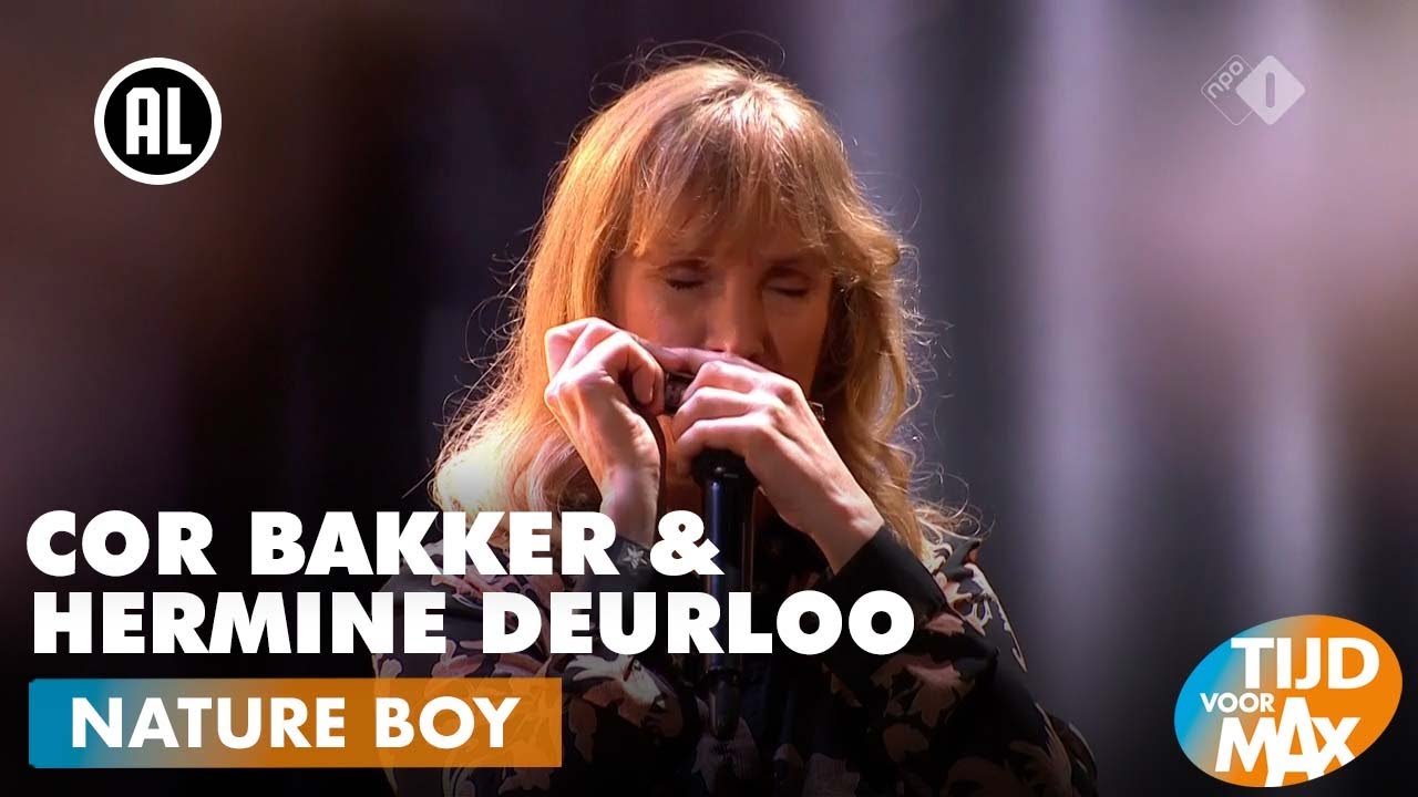 Cor Bakker & Hermine Deurloo - Nature Boy | TIJD VOOR MAX