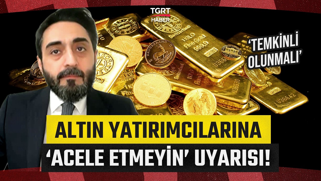 Altın 10 Bin Lirayı Görecek mi? Ekonomist Sefer Humar Yatırımcıları Uyardı: Savaşta Sabreden Kazanır