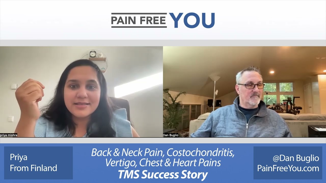 Priya's TMS / PDP Success Story - Back and Neck Pain Costochondritis, Vertigo, Chest and Heart Pains