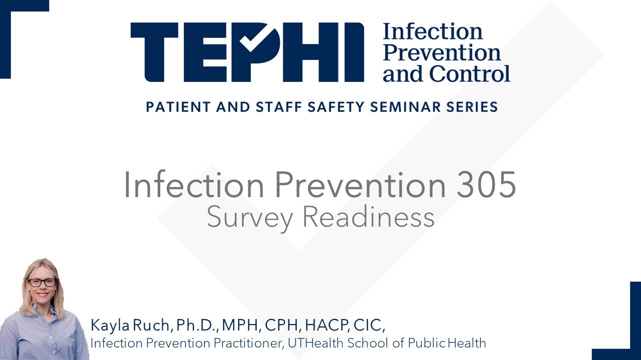 Infection Prevention and Control 305 :  Survey Readiness