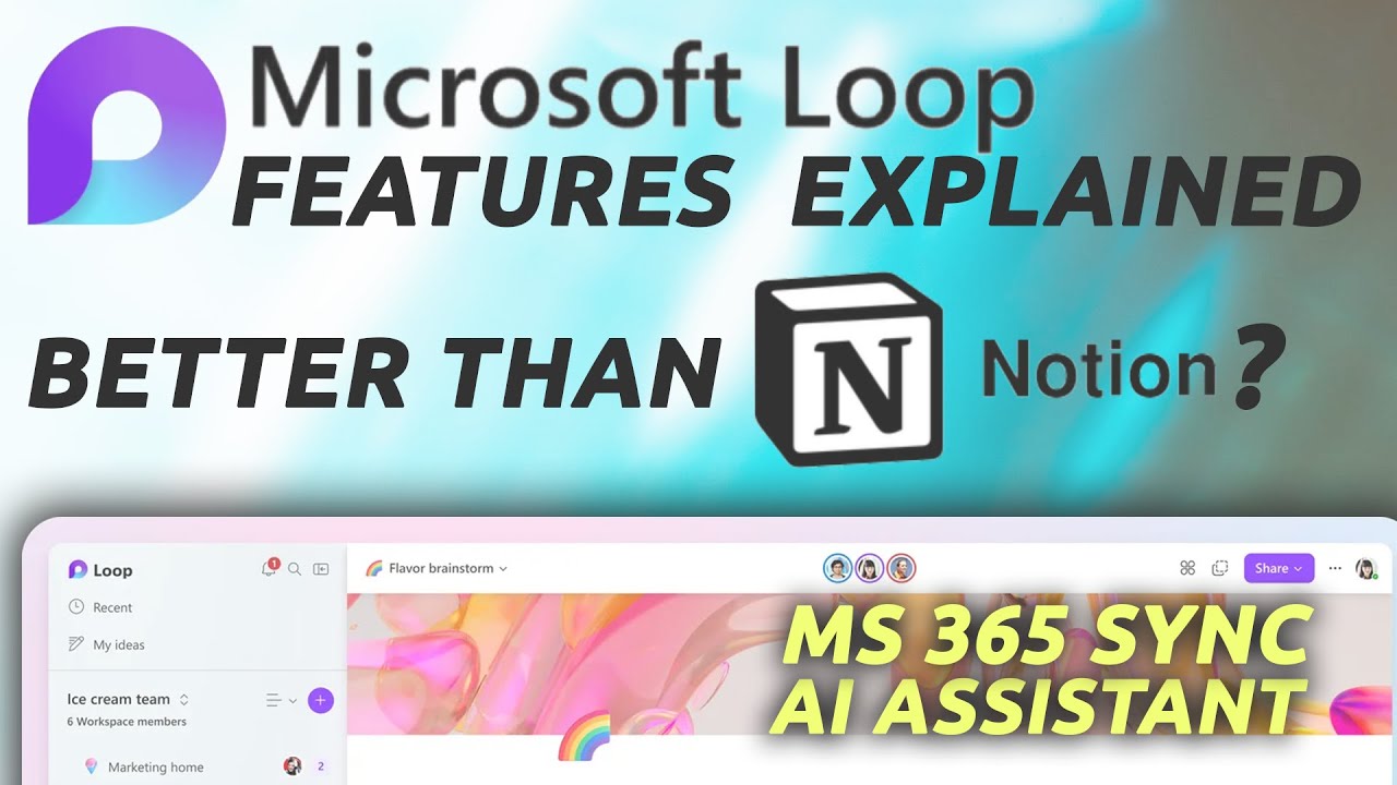 Microsoft Loop Features Explained: How to Use and Loop VS Notion?