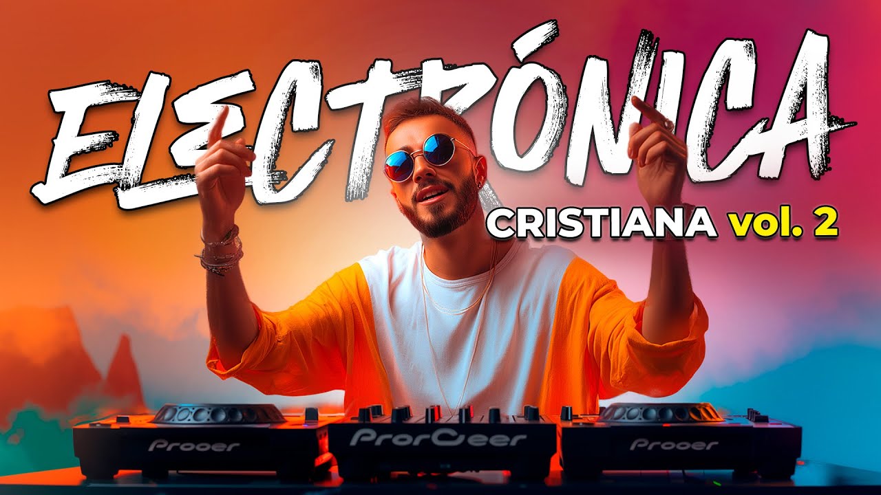 ⚡Música Cristiana Electrónica 2025 | Libertad, Gozo y Fidelidad de Dios