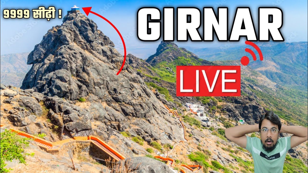 Girnar Hills Live | Junagadh Gujrat | History of Girnar Hills !