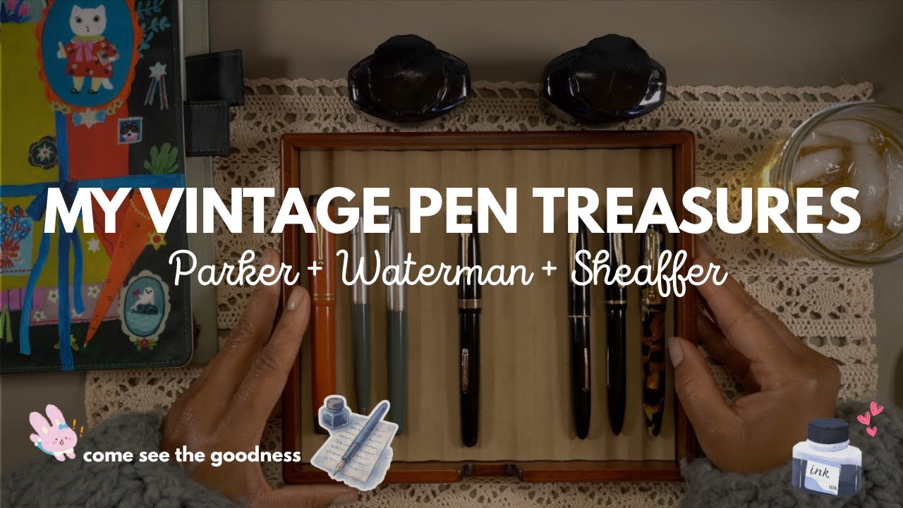 My Vintage Fountain Pen Collection | Parker, Waterman & Sheaffer 