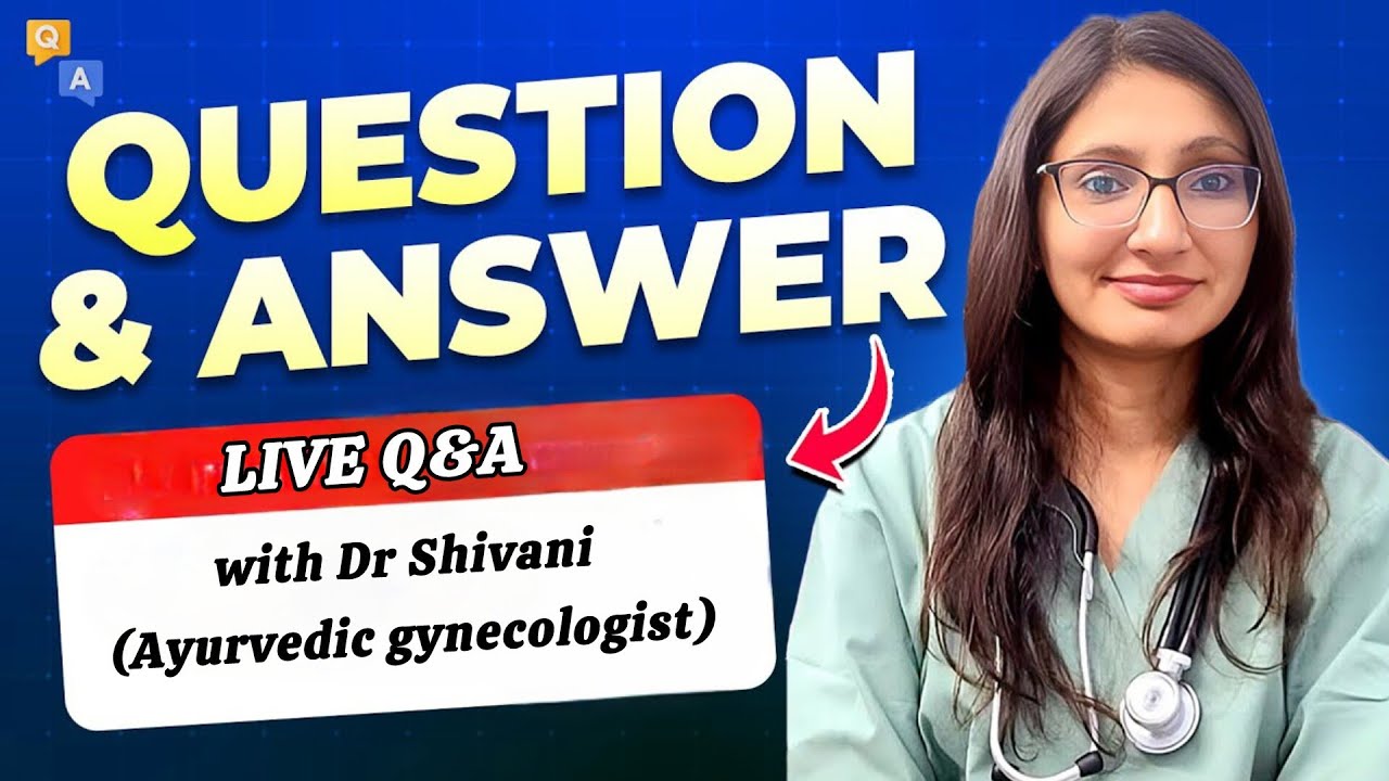 Dr. Shivani - (Ayurvedic Gynecologist) is live!