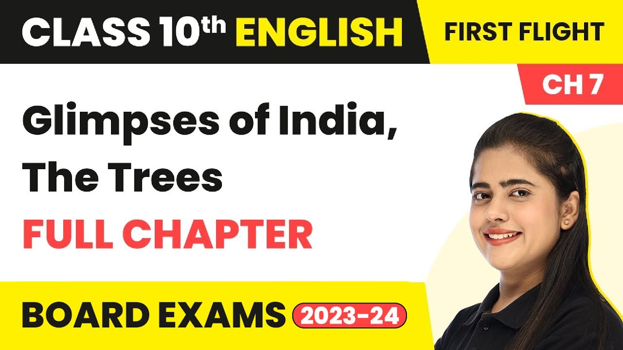 Glimpses of India, The Trees - Full Chapter Explanation  | Class 10 English Chapter 7 | 2025-26