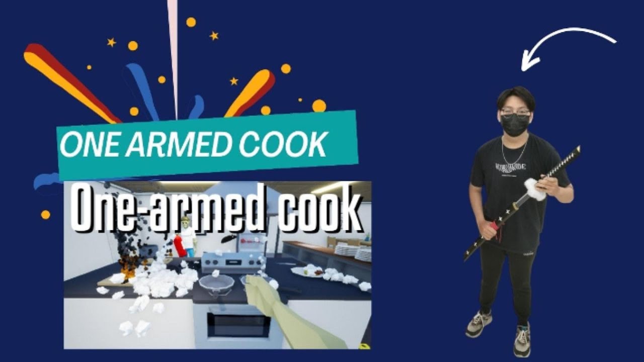 Aku bermain one armed cook