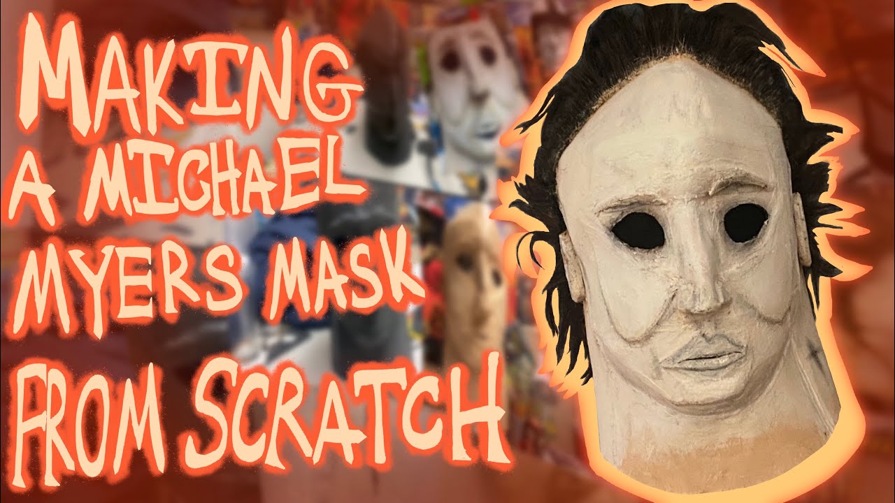 (Old Video) Making My Michael Myers Mask! | Michael Myers Cosplay Part 1