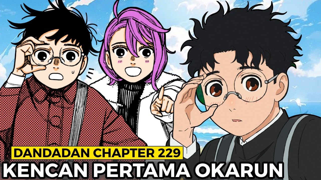 KENCAN AYASE DAN OKARUN GAGAL TOTAL | Dandadan Chapter 229 Review