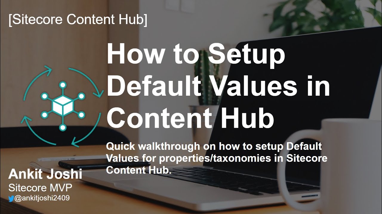 How to Setup Default Values in Sitecore Content Hub