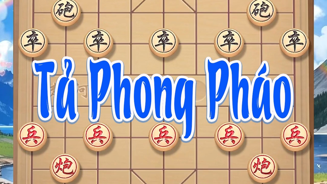 Tả Phong Pháo: Đánh lệch mà hiểm, một cú xoáy biên đủ làm trung lộ chao đảo dữ dội.