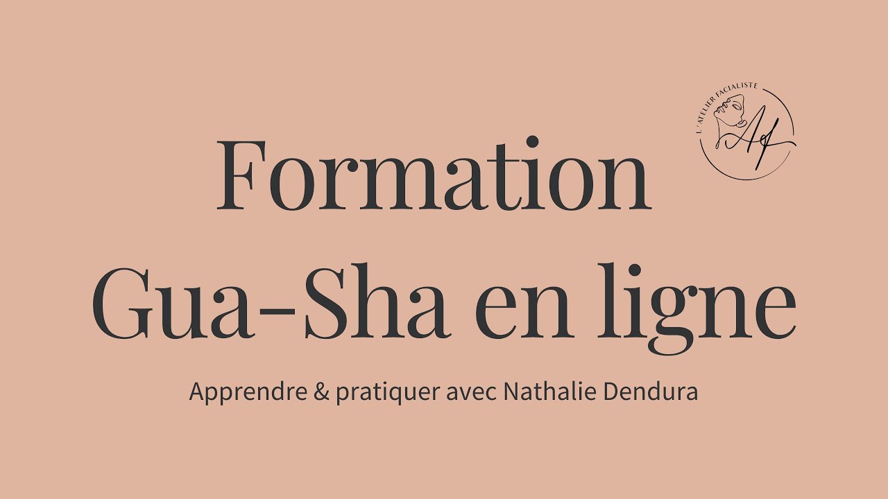 FORMATION GUA-SHA EN LIGNE  I LE PROGRAMME