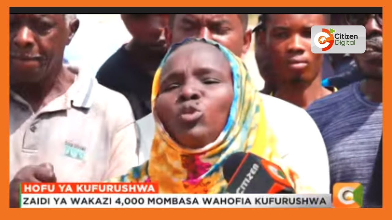 Zaidi ya wakazi 4,000 Mombasa wahofia kufurushwa