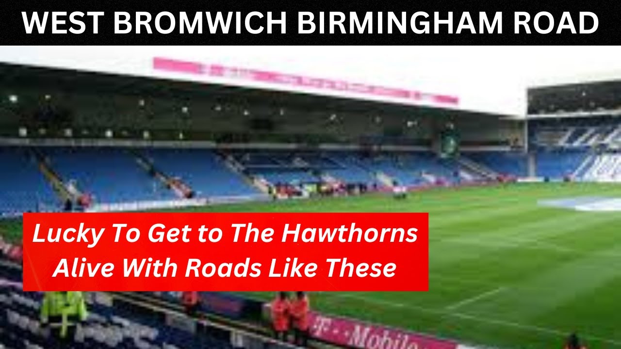 WEST BROMWICH BIRMINGHAM ROAD, a walk along the famous Birmingham Road to visit the HAWTHORNS