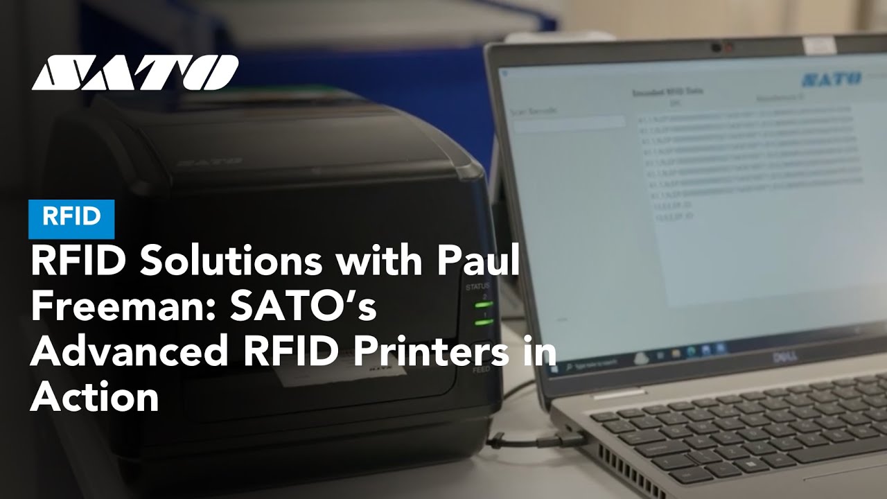 RFID Solutions with Paul Freeman: SATO&rsquo;s Advanced RFID Printers in Action