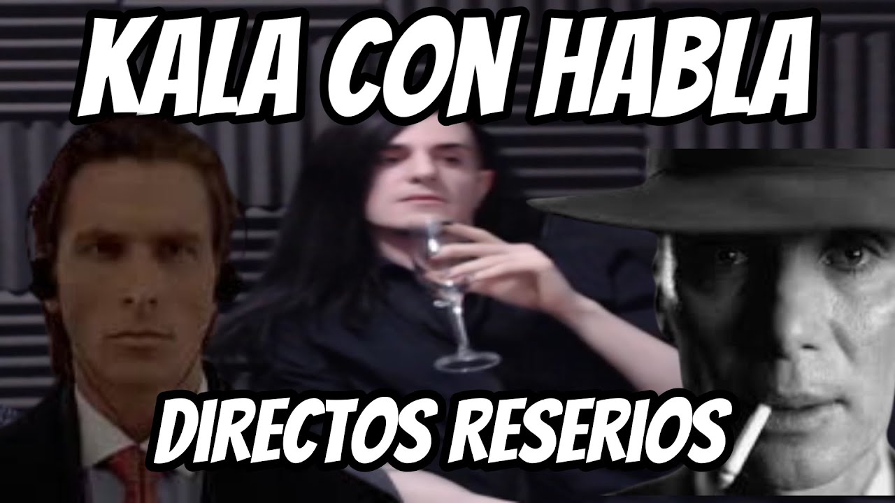 Kala con habla, directos serios
