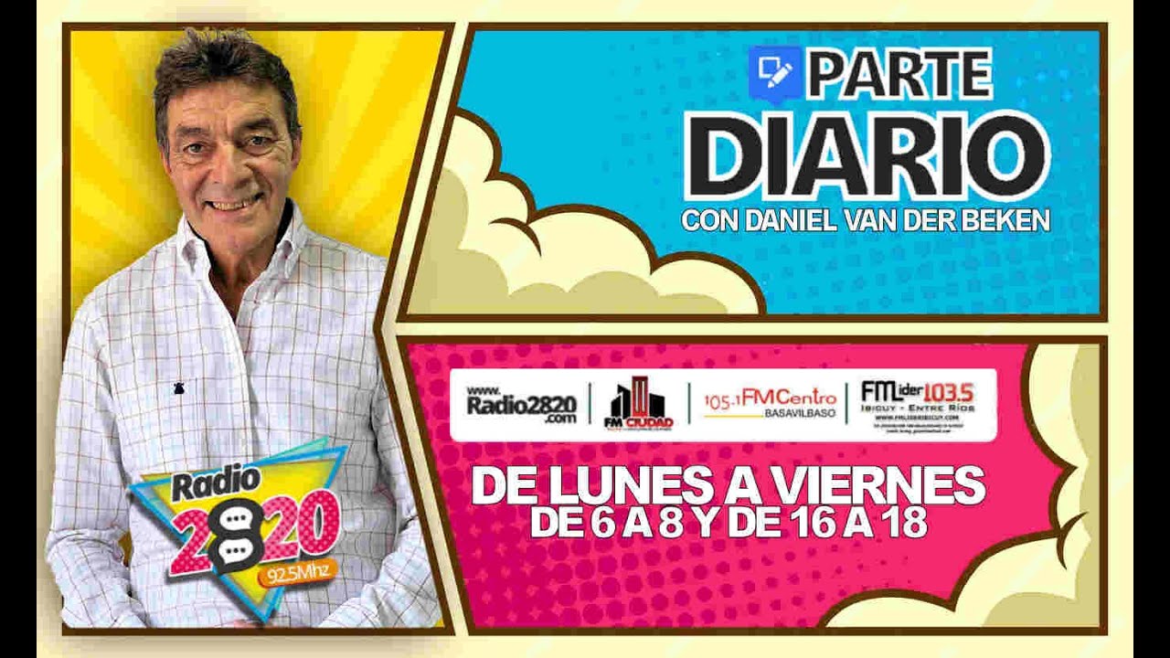 | Hasta las 18hs - PARTE DIARIO SEGUNDA EDICION con Daniel Van Der Beken en Radio 2820