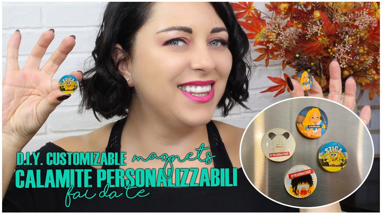 Calamite personalizzate fai da te - D.I.Y. customizable magnets