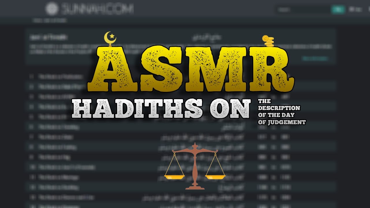 ASMR Reading Hadiths on The Description Of The Day Of Judgement.
