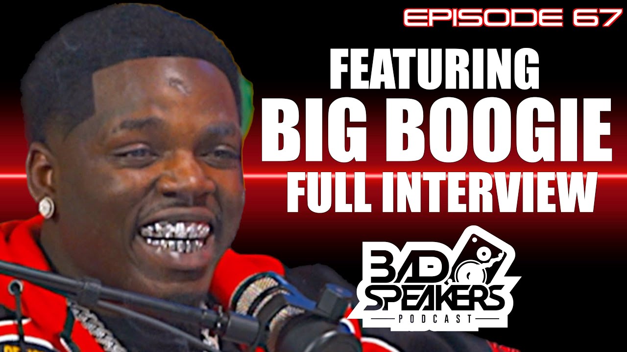 Big Boogie Talks, T.I., Boosie, Blueface, Akon, CMG, Love Life, Definition of Big Dude, And More