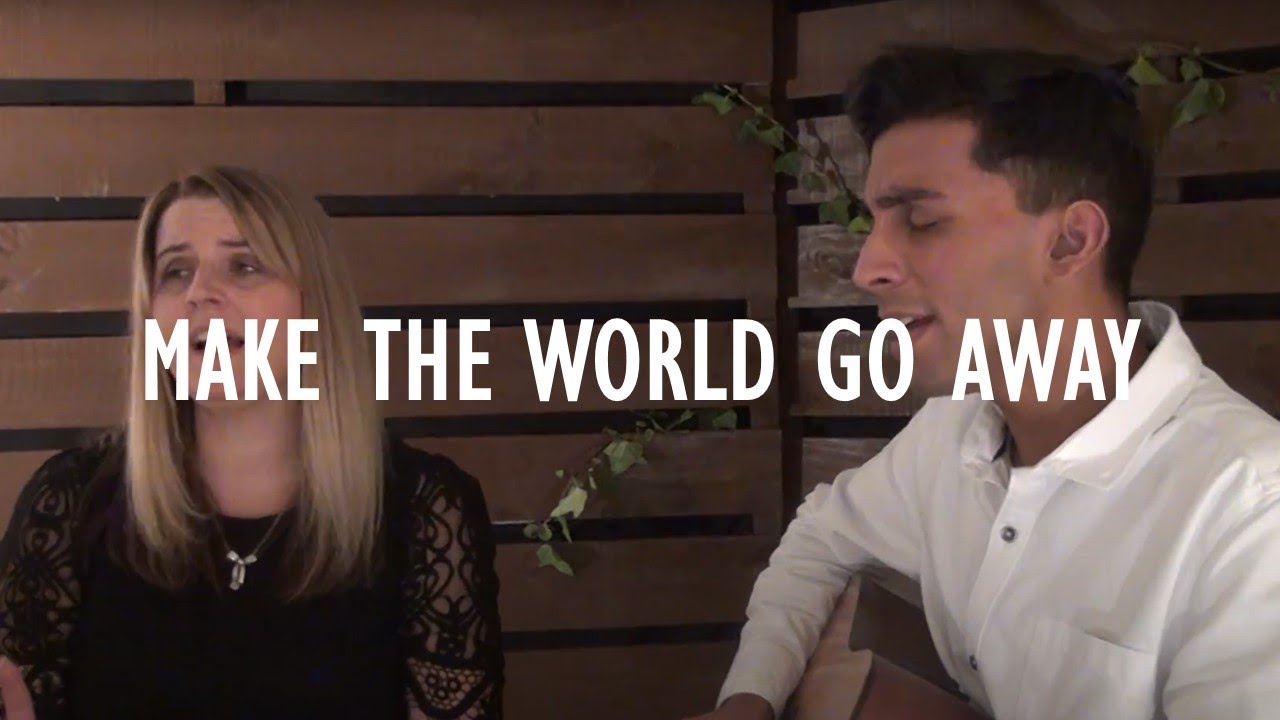 Make The World Go Away | Kylie Austin and Keith Pereira