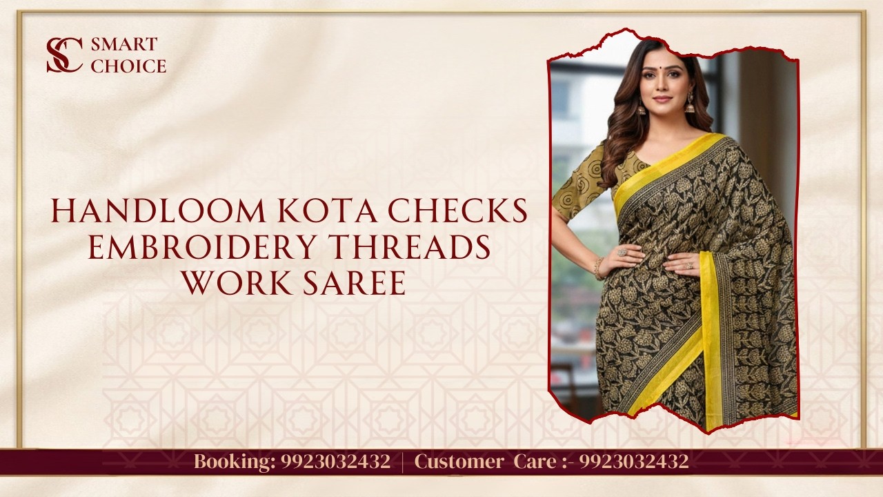 Handloom Kota Checks & Embroidery Threads Work | For Booking :- 9923032432  | Smart  Choice