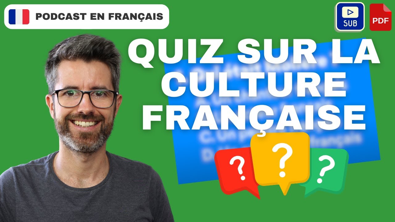 🎲Quiz sur la culture française  | french podcasts for intermediate learners